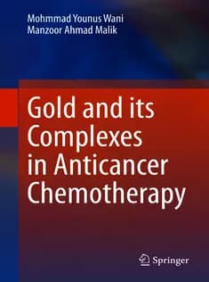 دانلود کتاب Gold and Its Complexes in Anticancer Chemotherapy — تصویر ۲