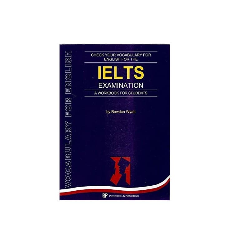 کتاب Check your Vocabulary for English for the IELTS Examination چک یور وکبیولری فور انگلیش فور د آیلتس اگزمینیشن — تصویر ۲