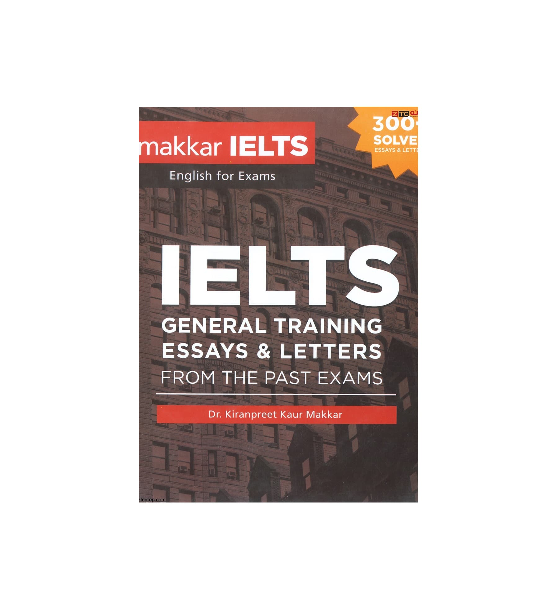 کتاب Makkar IELTS General Training Essays and Letters ماکار آیلتس جنرال ترینینگ ایسی اند لترز — تصویر ۳