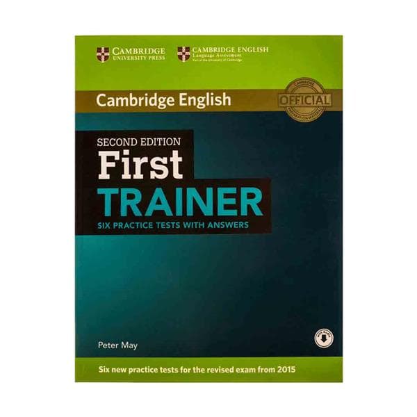 کتاب Cambridge English First Trainer Six Practice Tests 2nd Edition فرست ترینر سیکس پرکتیس تستز — تصویر ۲