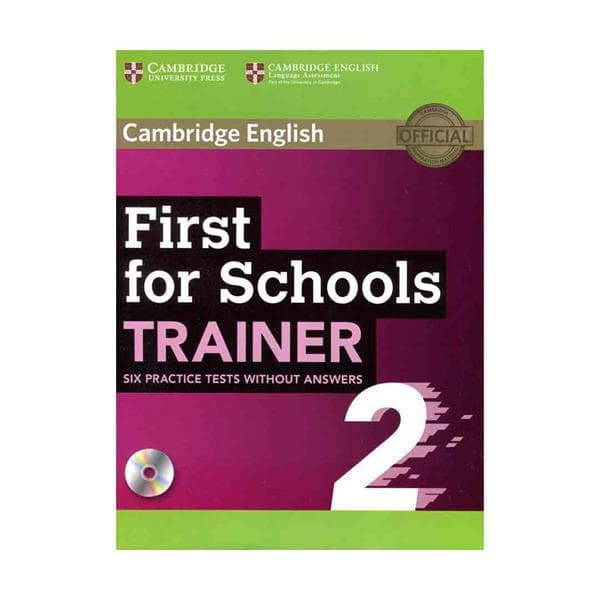 کتاب Cambridge English First for Schools Trainer 6 Practice Tests 2 فرست فور اسکولز ترینر — تصویر ۲