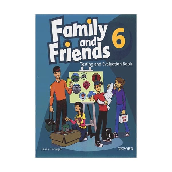 کتاب زبان فمیلی اند فرندز تست اند اولیشن شش Family and Friends Test & Evaluation 6