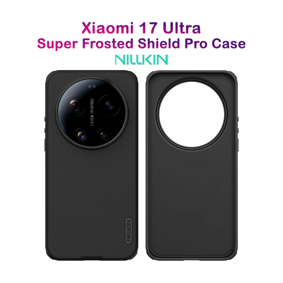 قاب ضدضربه Xiaomi 17 Ultra مارک نیلکین مدل Super Frosted Shield Pro — تصویر ۲