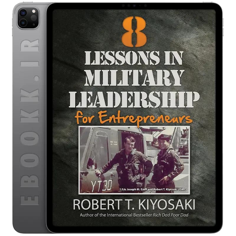 درباره کتاب ‎8 Lessons in Military Leadership for Entrepreneurs