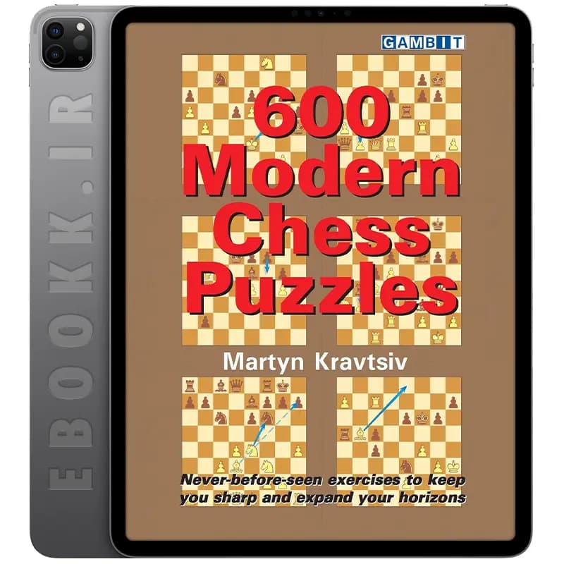 دانلود کتاب 2020 ‎600 Modern Chess Puzzles — تصویر ۳