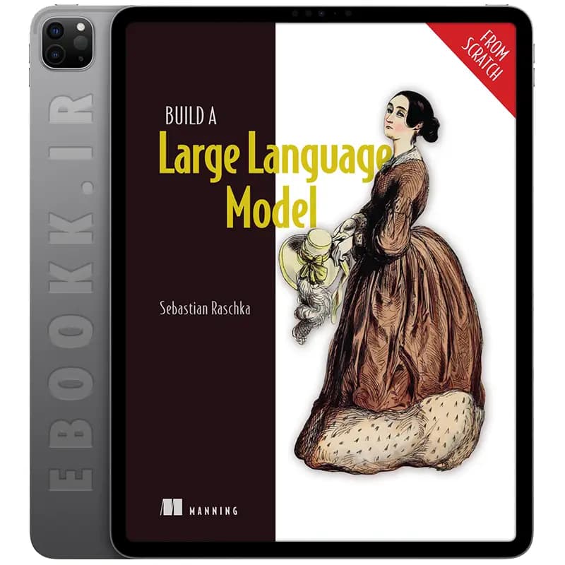 دانلود کتاب Build a Large Language Model 2024 — تصویر ۲