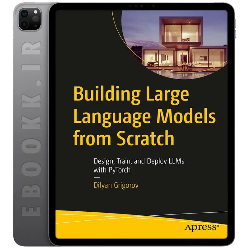 دانلود کتاب Building Large Language Models from Scratch 2026 — تصویر ۲