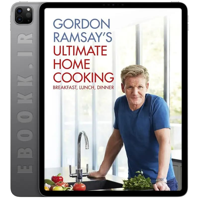 دانلود کتاب Gordon Ramsay’s Ultimate Home Cooking 2013