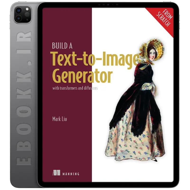 دانلود کتاب Build a Text-to-Image Generator 2026