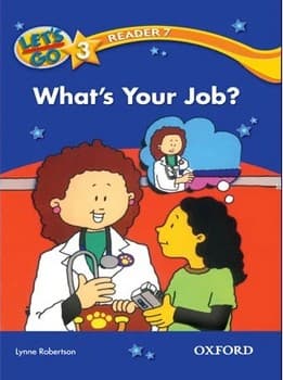 Let’s Go 3 Readers 7 (What’s Your Job?)