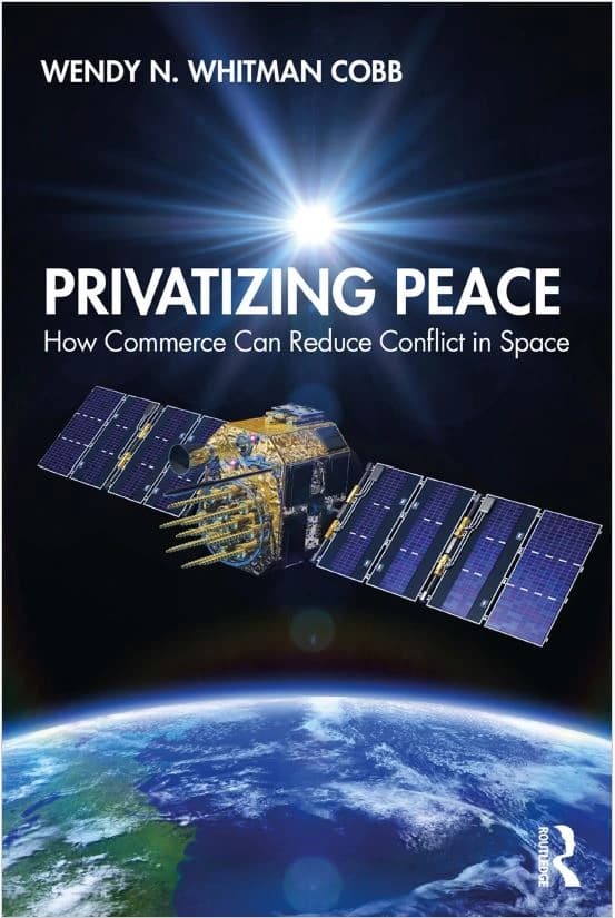 دانلود کتاب Privatizing Peace How Commerce Can Reduce Conflict in Space