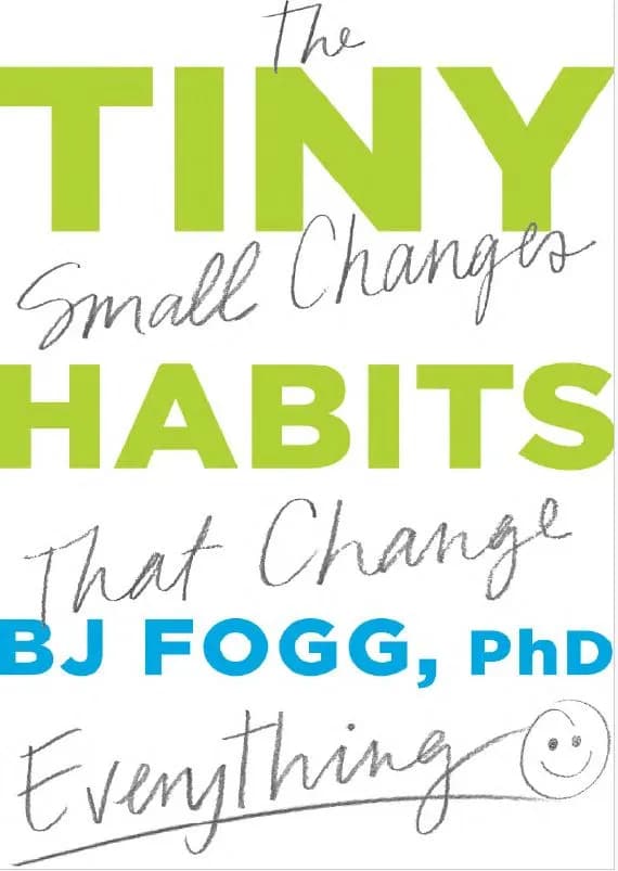 دانلود کتاب Tiny Habits: The Small Changes That Change Everything