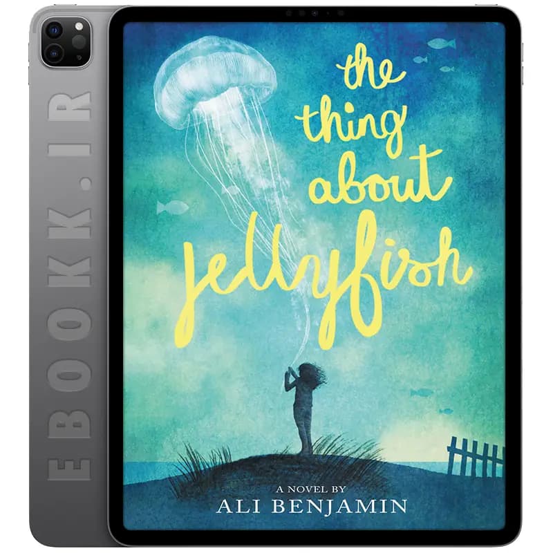 دانلود کتاب The Thing About Jellyfish 2015