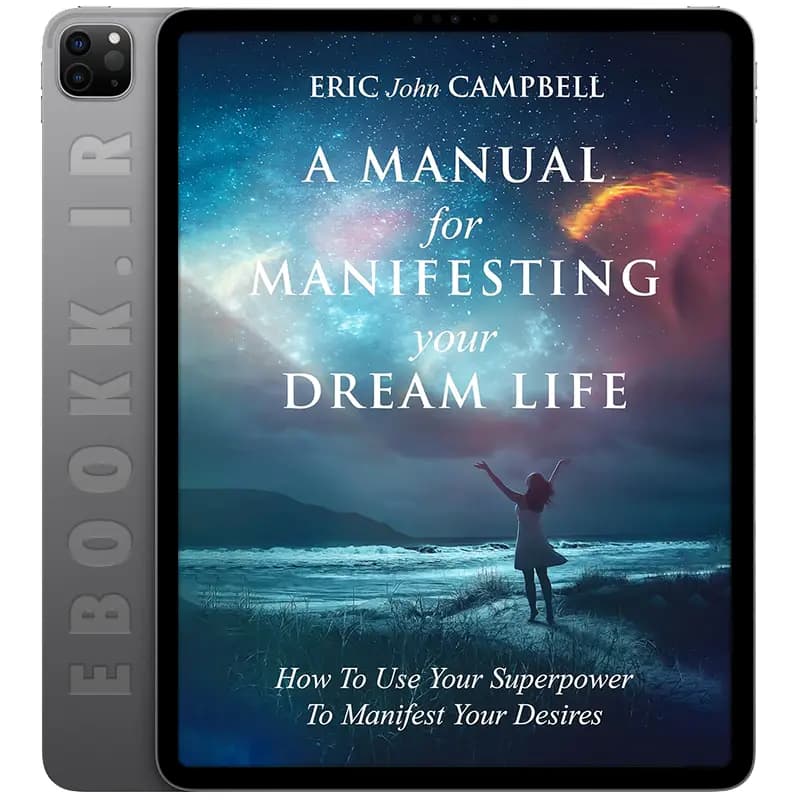 دانلود کتاب A Manual For Manifesting Your Dream Life 2021 — تصویر ۳
