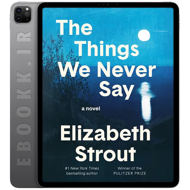 دانلود کتاب The Things We Never Say 2026