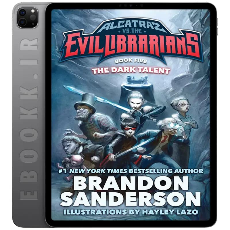 دانلود کتاب Alcatraz vs. the Evil Librarians: The Dark Talent 2016 جلد پنجم مصور — تصویر ۳