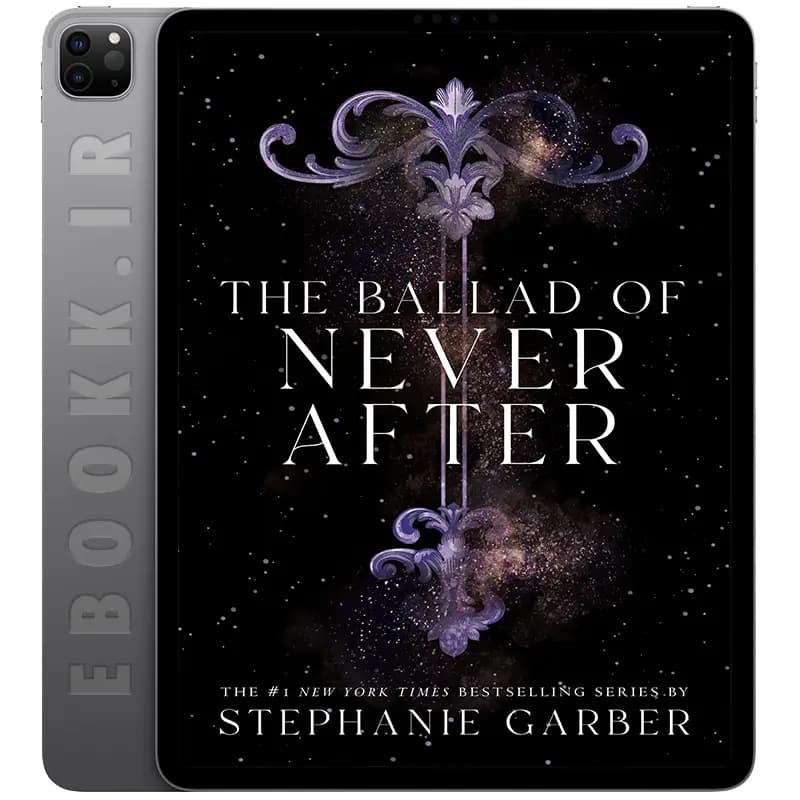 دانلود کتاب The Ballad of Never After 2022 — تصویر ۳