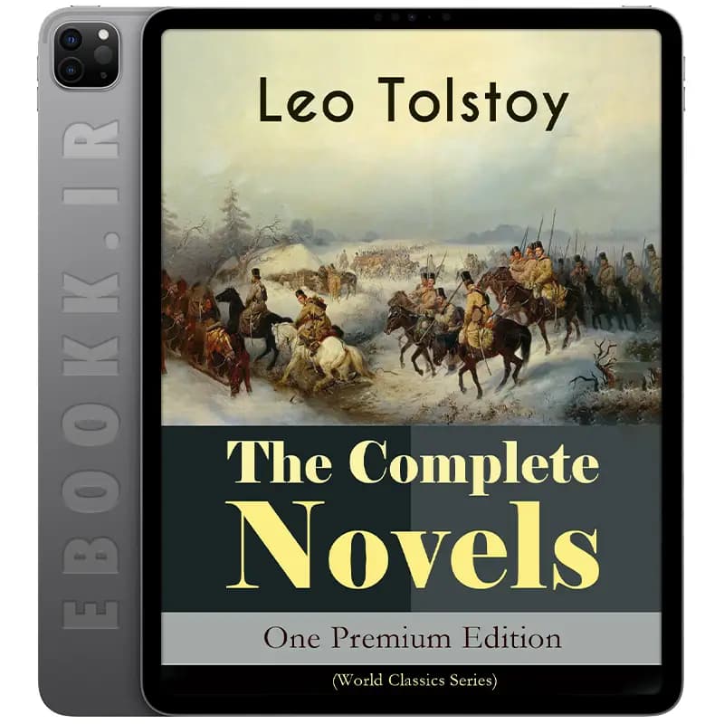 دانلود کتاب The Complete Novels of Leo Tolstoy in One Premium Edition 2016