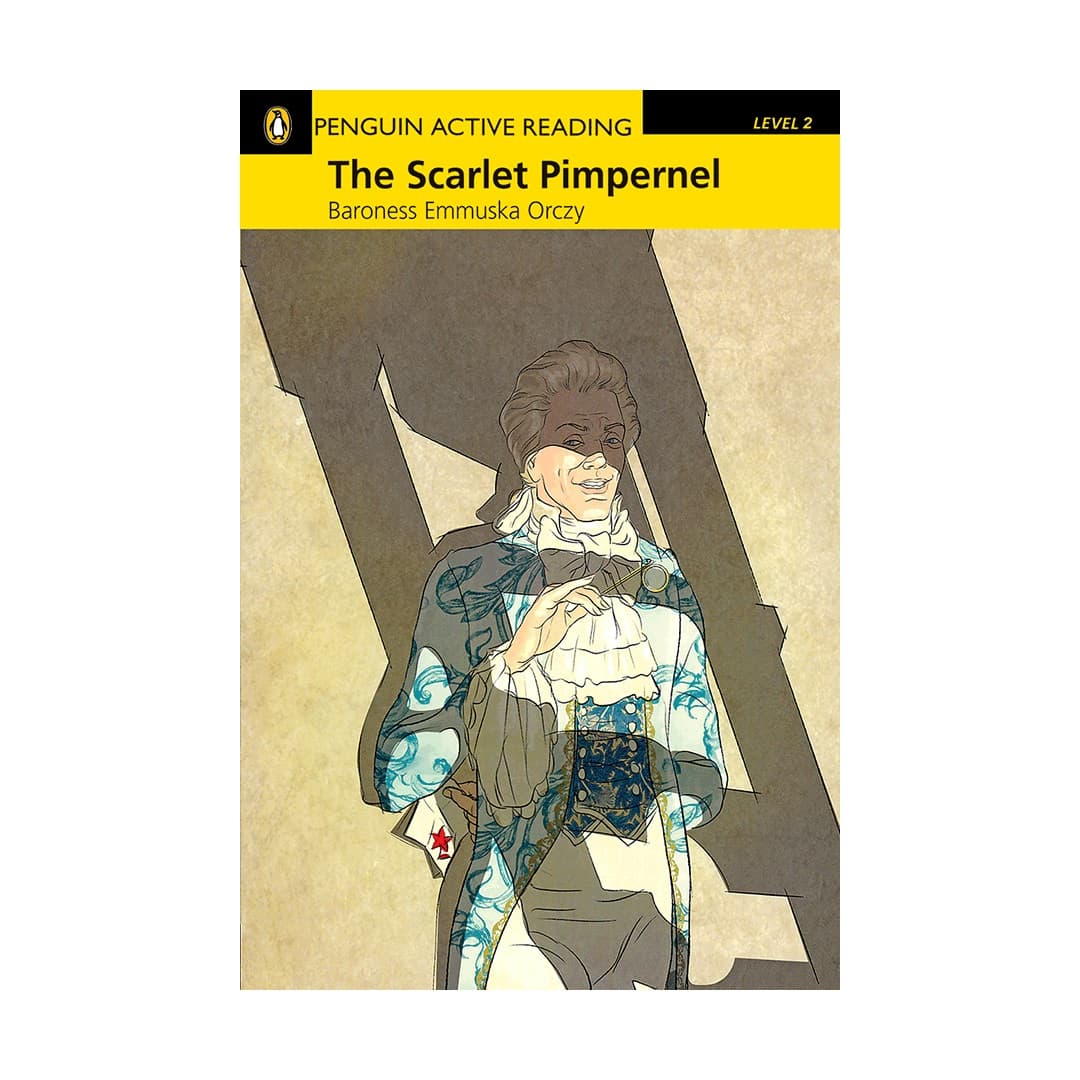 Penguin Active Reading 2 The Scarlet Pimpernel داستان پنگوئن اکتیو ریدینگ دو اسکارلت پیمپرنال