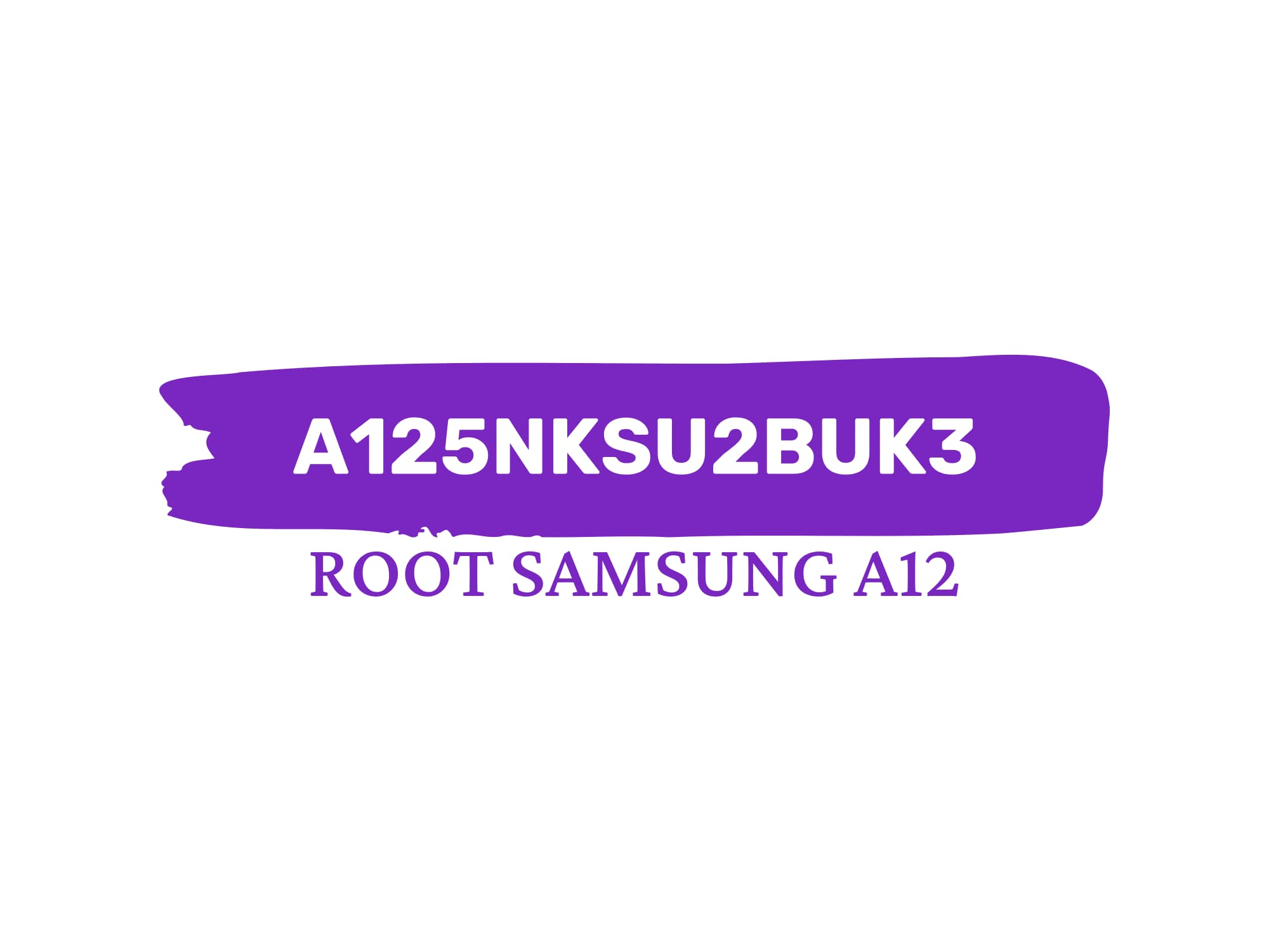 (A125NKSU2BUK3) A125N U2 ROOT – فایل روت A12