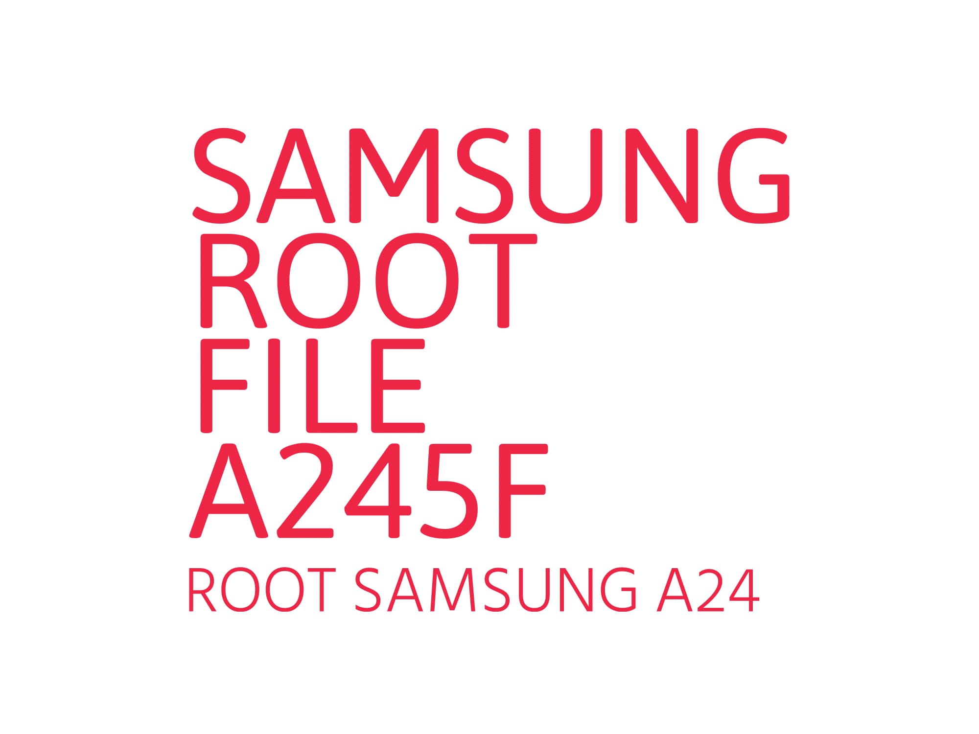 A245F U2 ROOT – فایل روت A24 — تصویر ۳