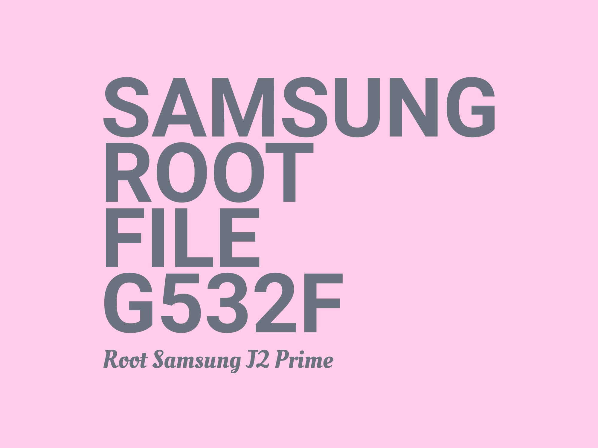 G532F U1 ROOT – فایل روت J2 Prime — تصویر ۳