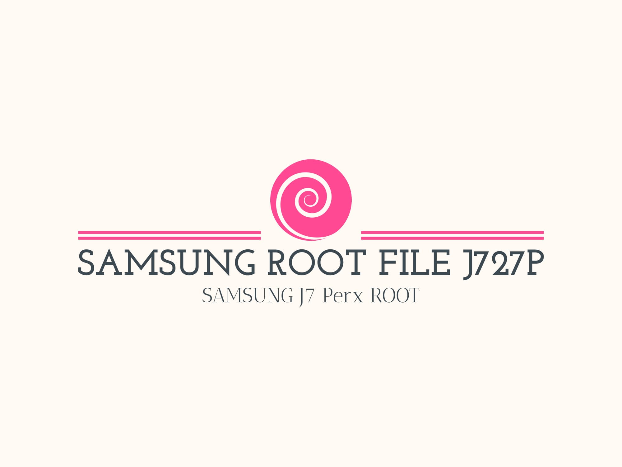 J727P U6 ROOT – فایل روت J7 Perx
