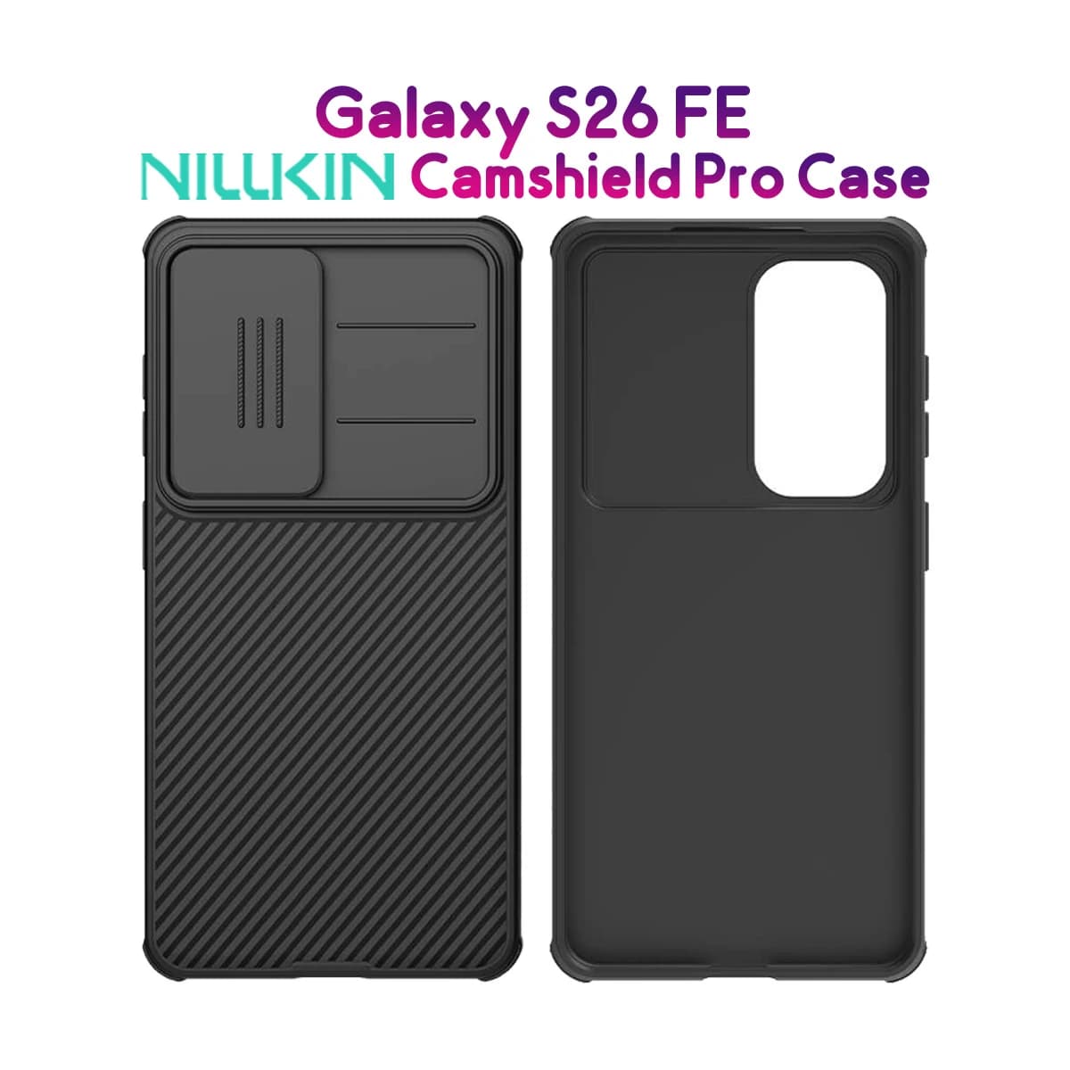 گارد ضدضربه Galaxy S26 FE مارک نیلکین مدل Camshield Pro — تصویر ۹