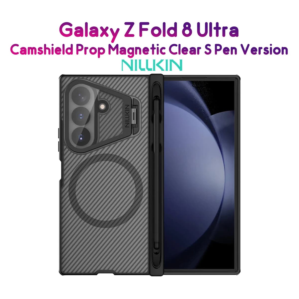 گارد دودی مگنتی کمرا استند قلم دار Galaxy Z Fold 8 Ultra مارک نیلکین مدل Camshield Prop — تصویر ۹