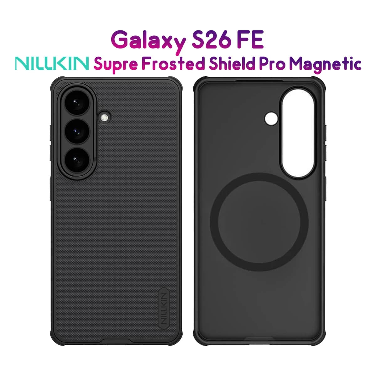 قاب ضدضربه مگنتی Galaxy S26 FE مارک نیلکین مدل Super Frosted Shield Pro Magnetic — تصویر ۹