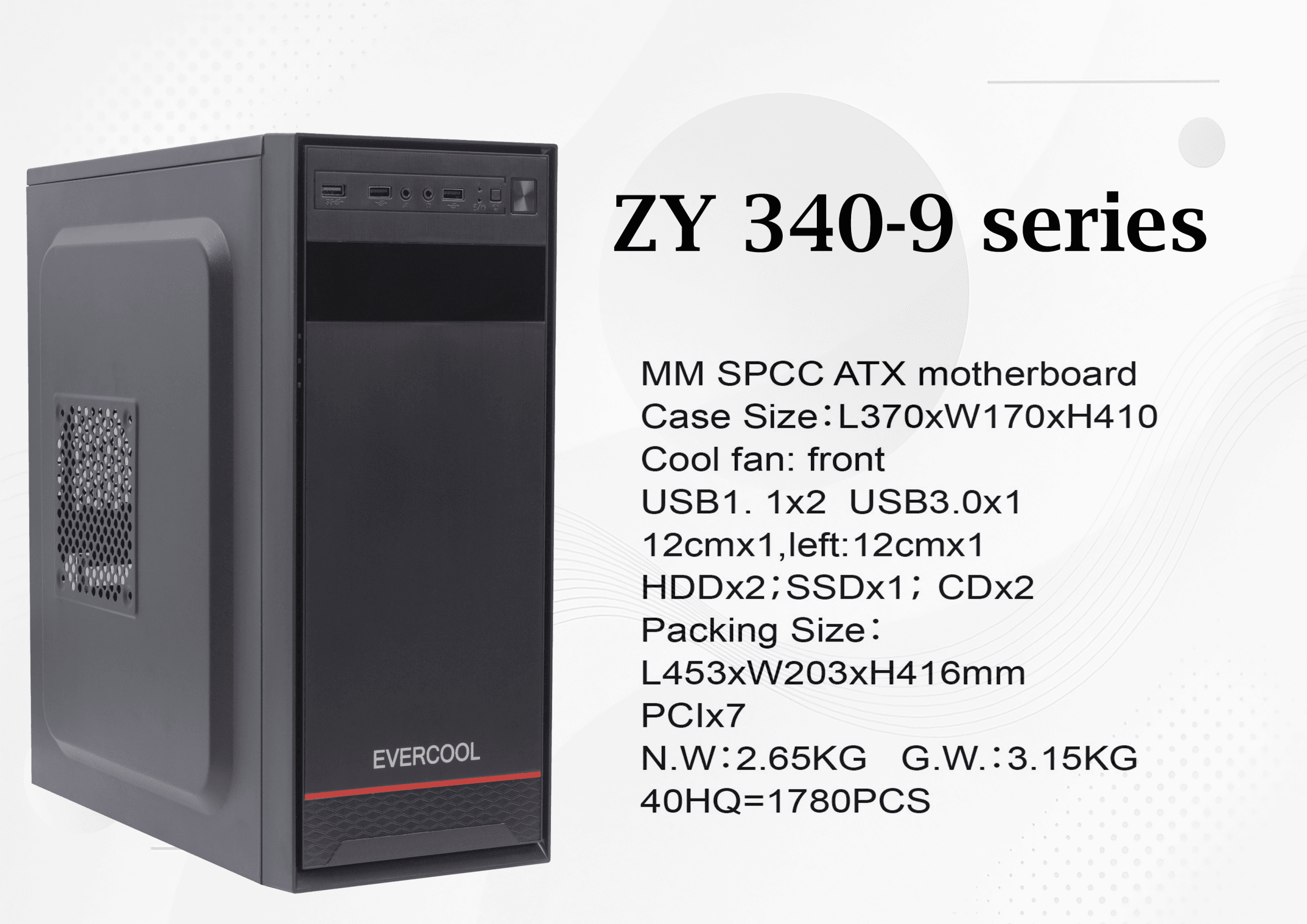 کیس کامپیوتر EVERCOOL ZY 340-9 — تصویر ۲