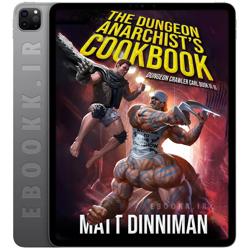 دانلود رمان The Dungeon Anarchist’s Cookbook 2021