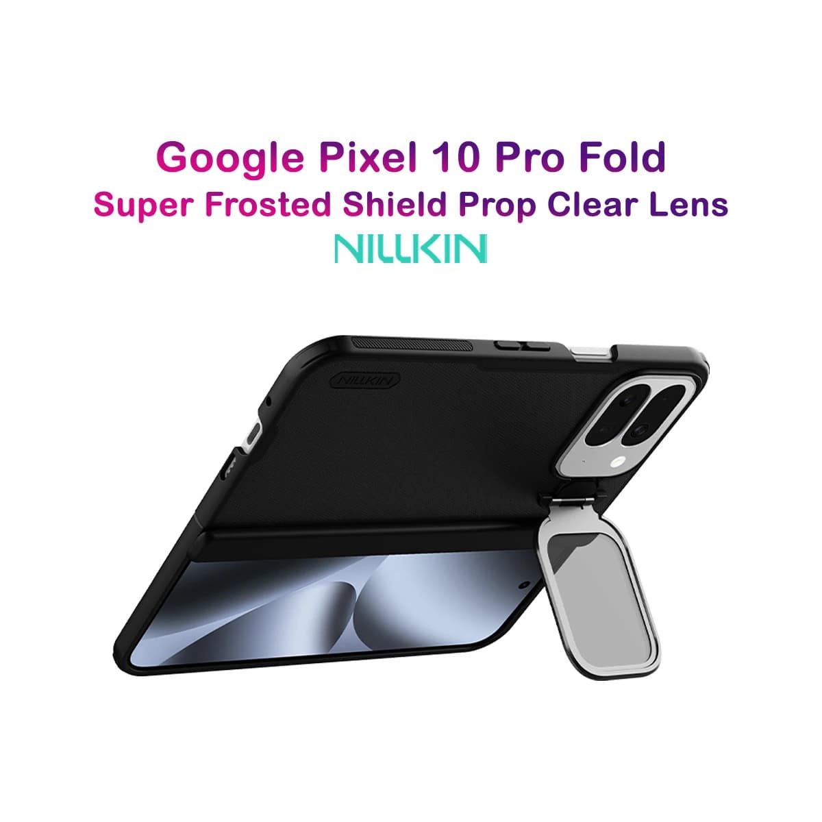 قاب کمرا استند شفاف Google Pixel 10 Pro Fold مارک نیلکین مدل Super Frosted Shield Fold — تصویر ۹