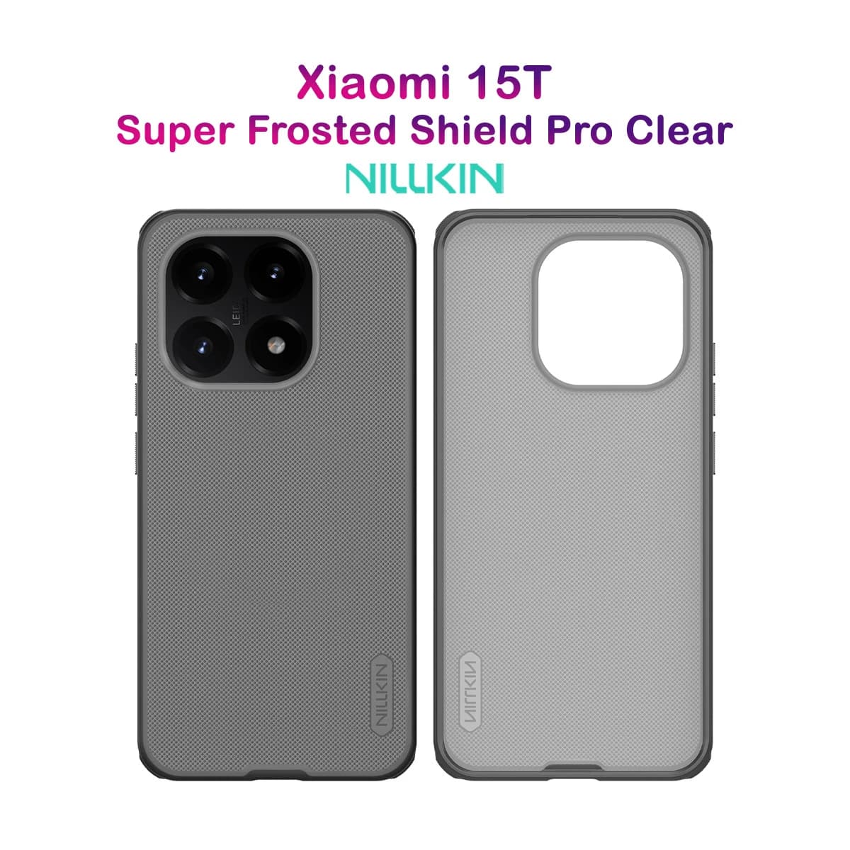 قاب ضدضربه دودی Xiaomi 15T مارک نیلکین مدل Super Frosted Shield Pro Clear