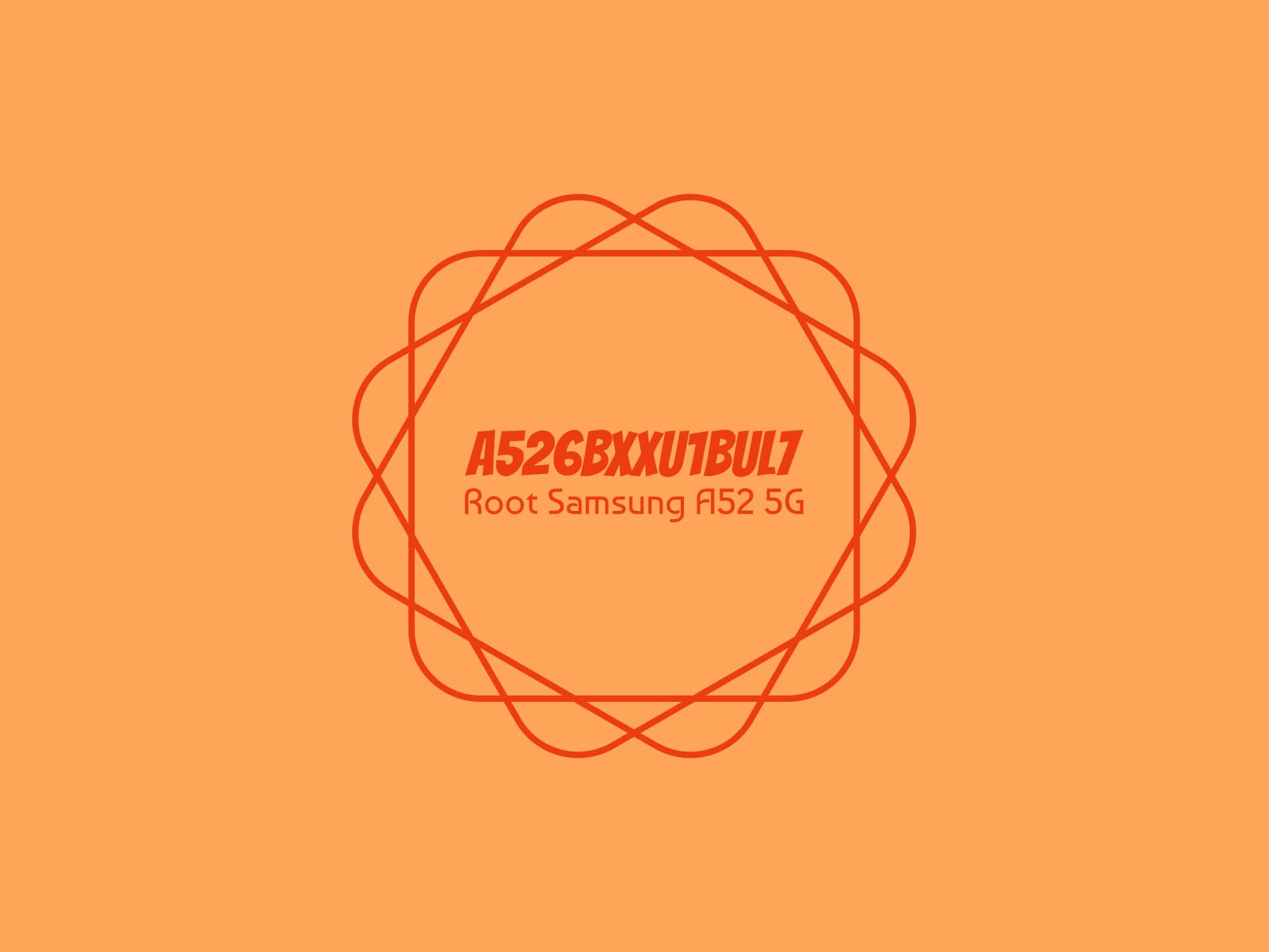 A526B U1 ROOT (A526BXXU1BUL7) – فایل روت A52 5G — تصویر ۲