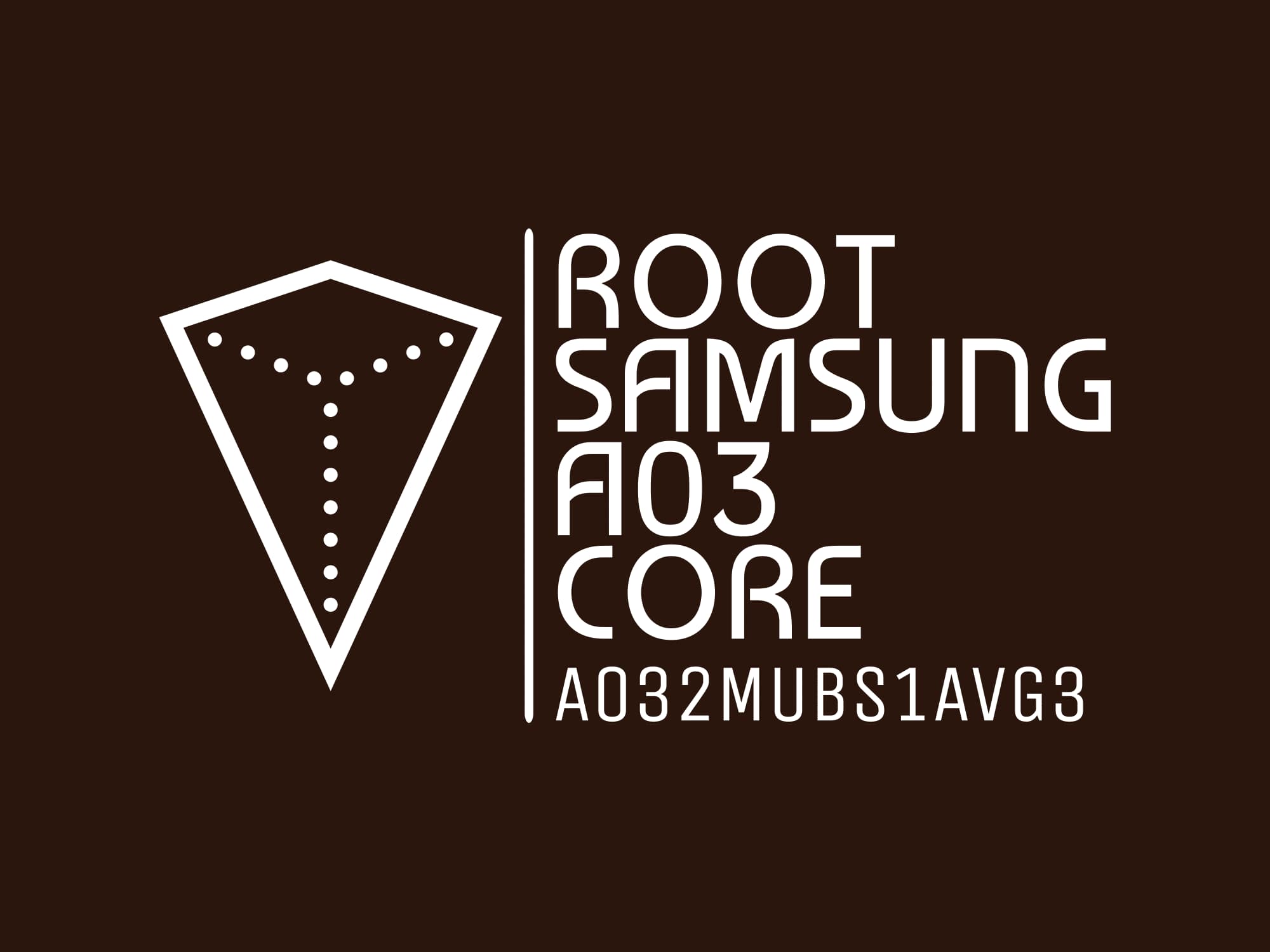 A032M S1 ROOT (A032MUBS1AVG3) – فایل روت A03 core