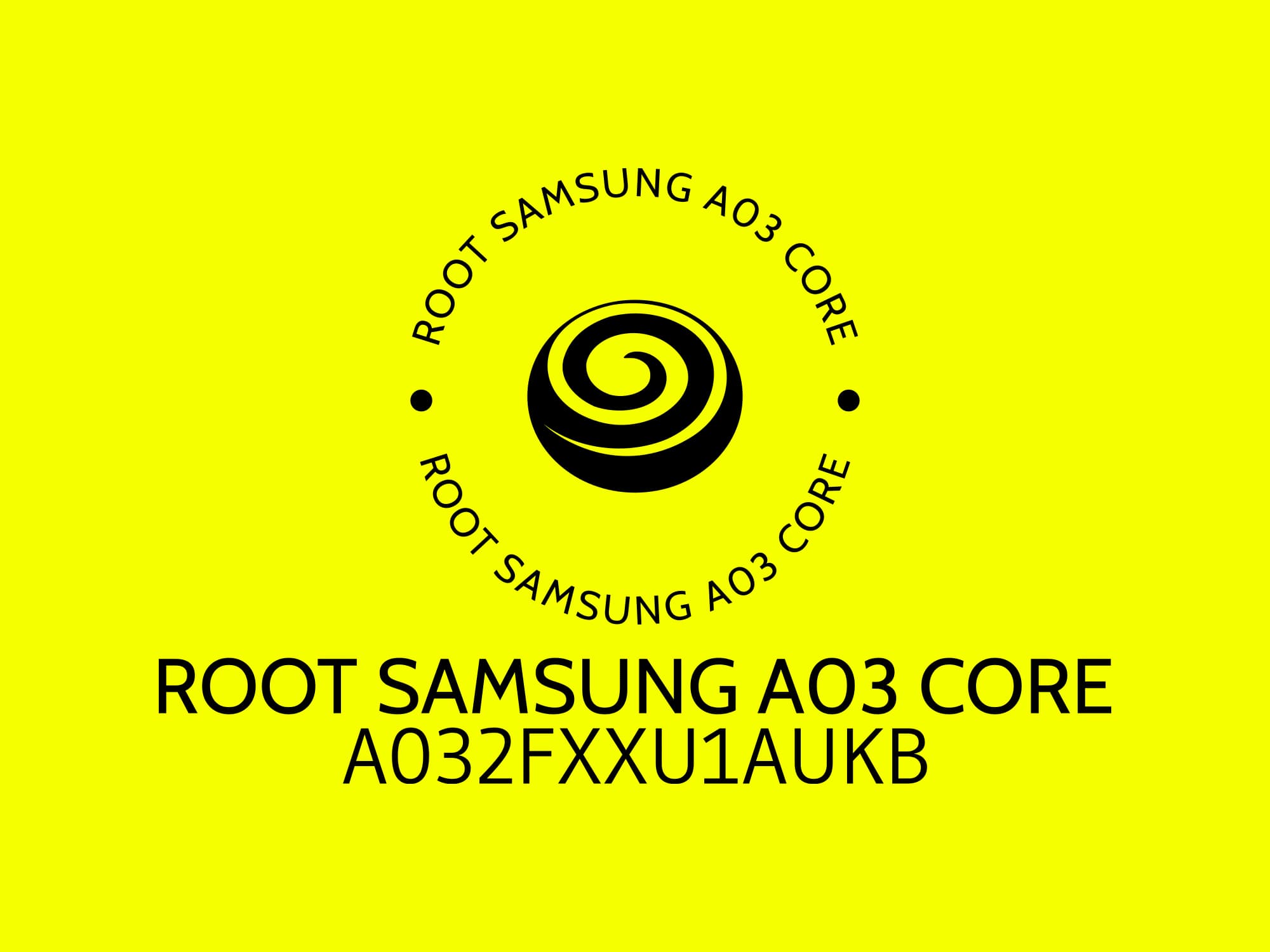 A032F U1 ROOT (A032FXXU1AUKB) – فایل روت A03 core