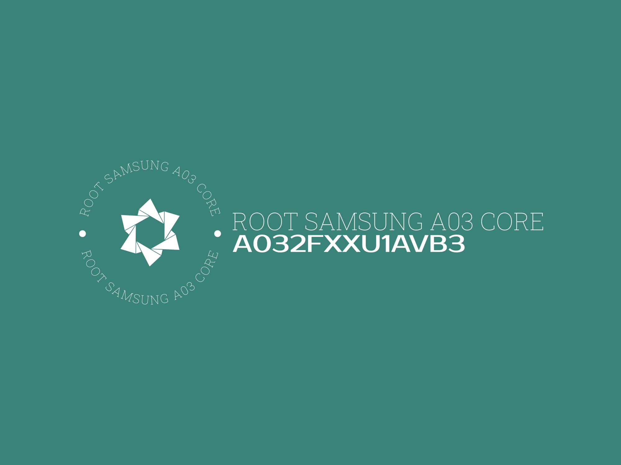 A032F U1 ROOT (A032FXXU1AVB3) – فایل روت A03 core