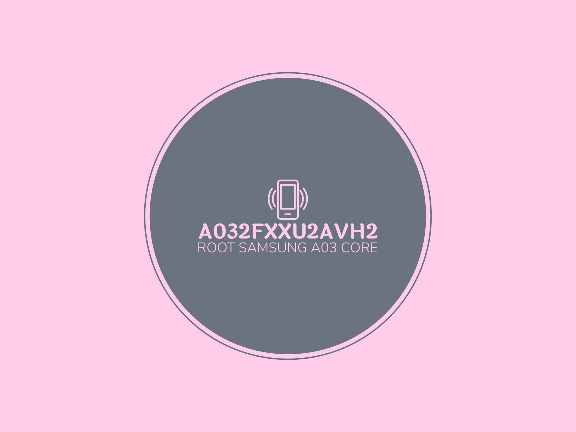 A032F U2 ROOT (A032FXXU2AVH2) – فایل روت A03 core