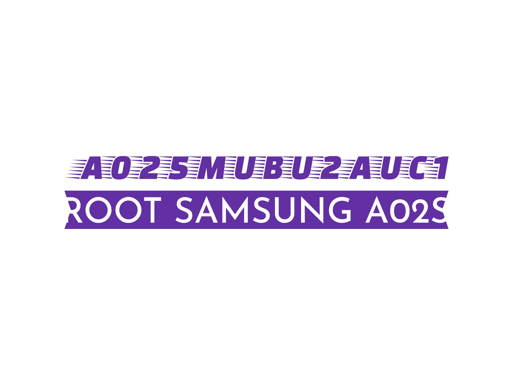 A025M U2 ROOT (A025MUBU2AUC1) – فایل روت A02s