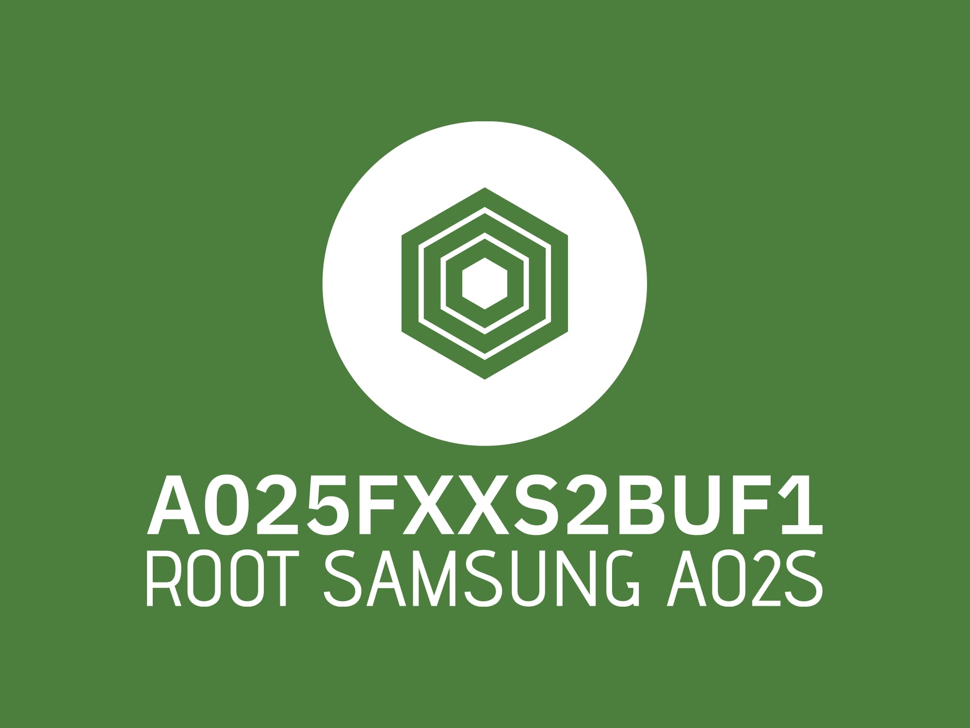 A025F S2 ROOT (A025FXXS2BUF1) – فایل روت A02s
