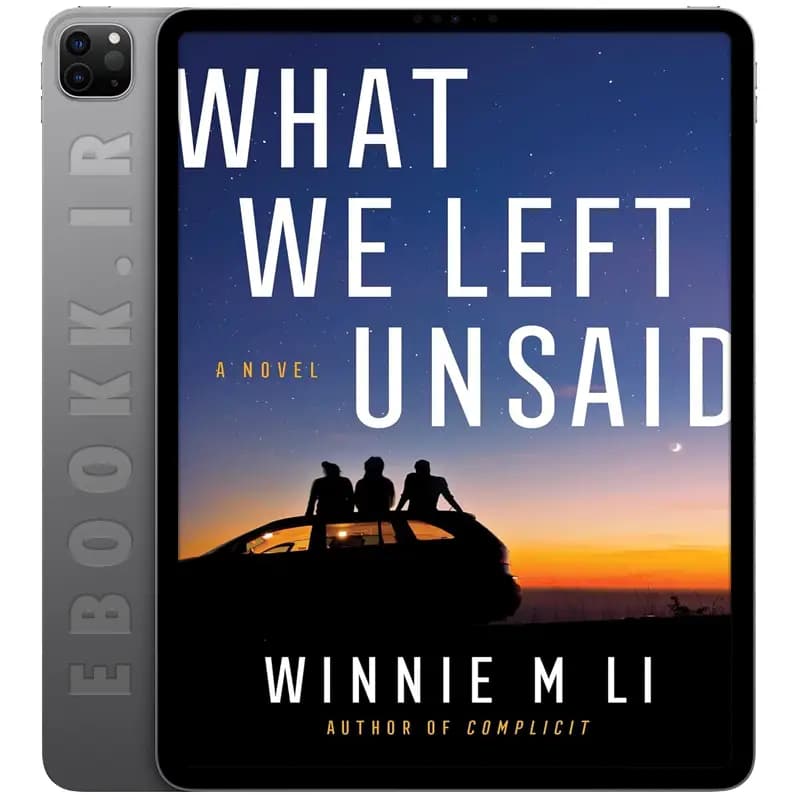 دانلود کتاب What We Left Unsaid 2025 — تصویر ۳