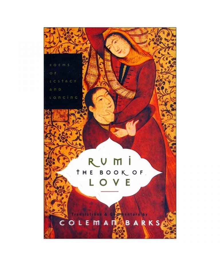 رمان انگلیسی RUMI THE BOOK OF LOVE اثر Coleman Bryan Barks — تصویر ۳