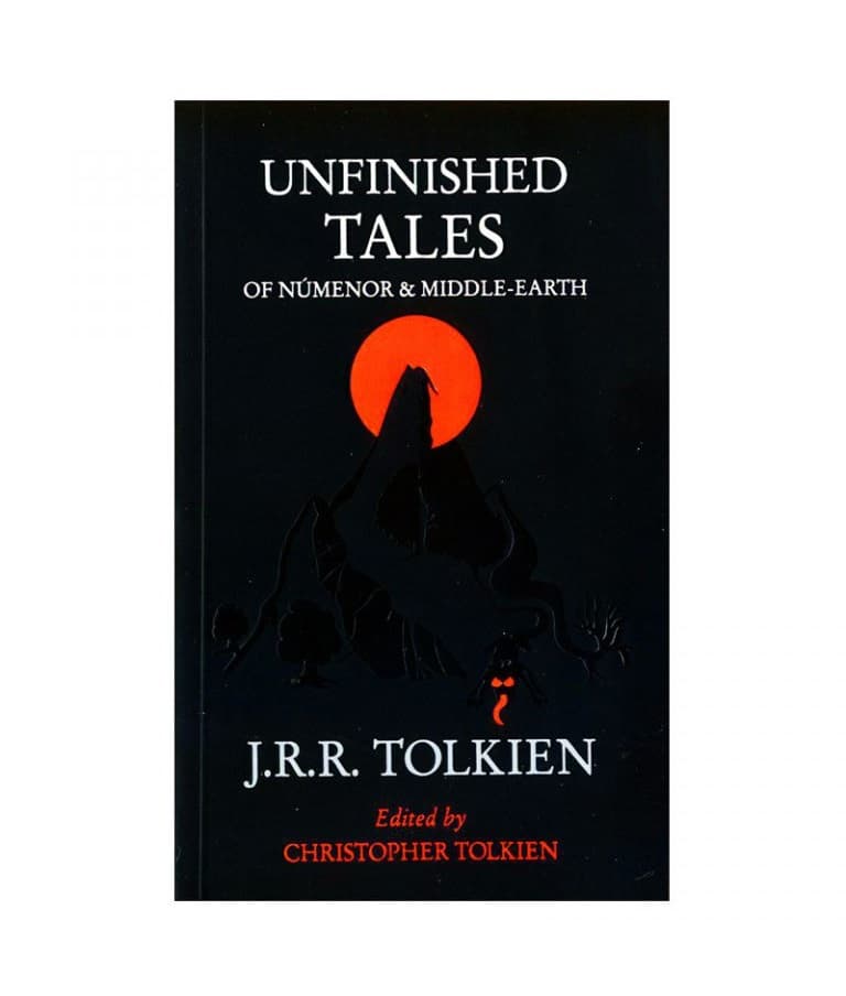رمان انگلیسی UNFINISHED TALES اثر J.R.R.TOLKIEN
