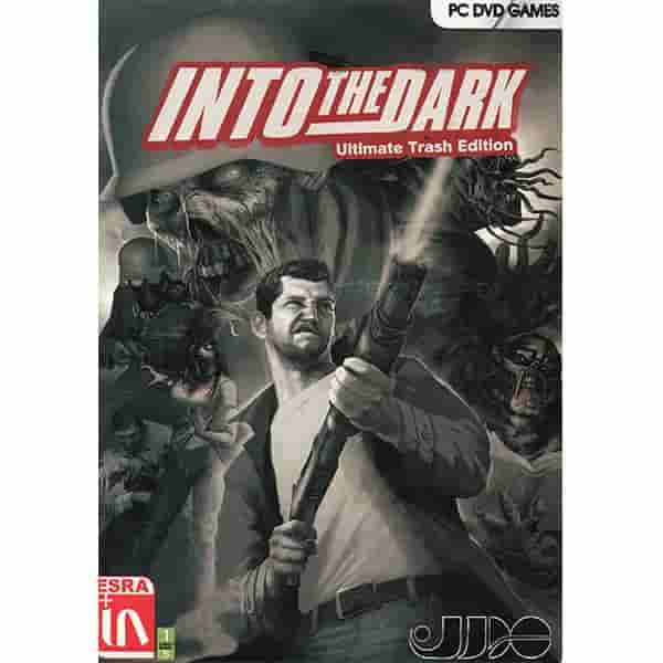 In to The dark Ultimate Trash Edition