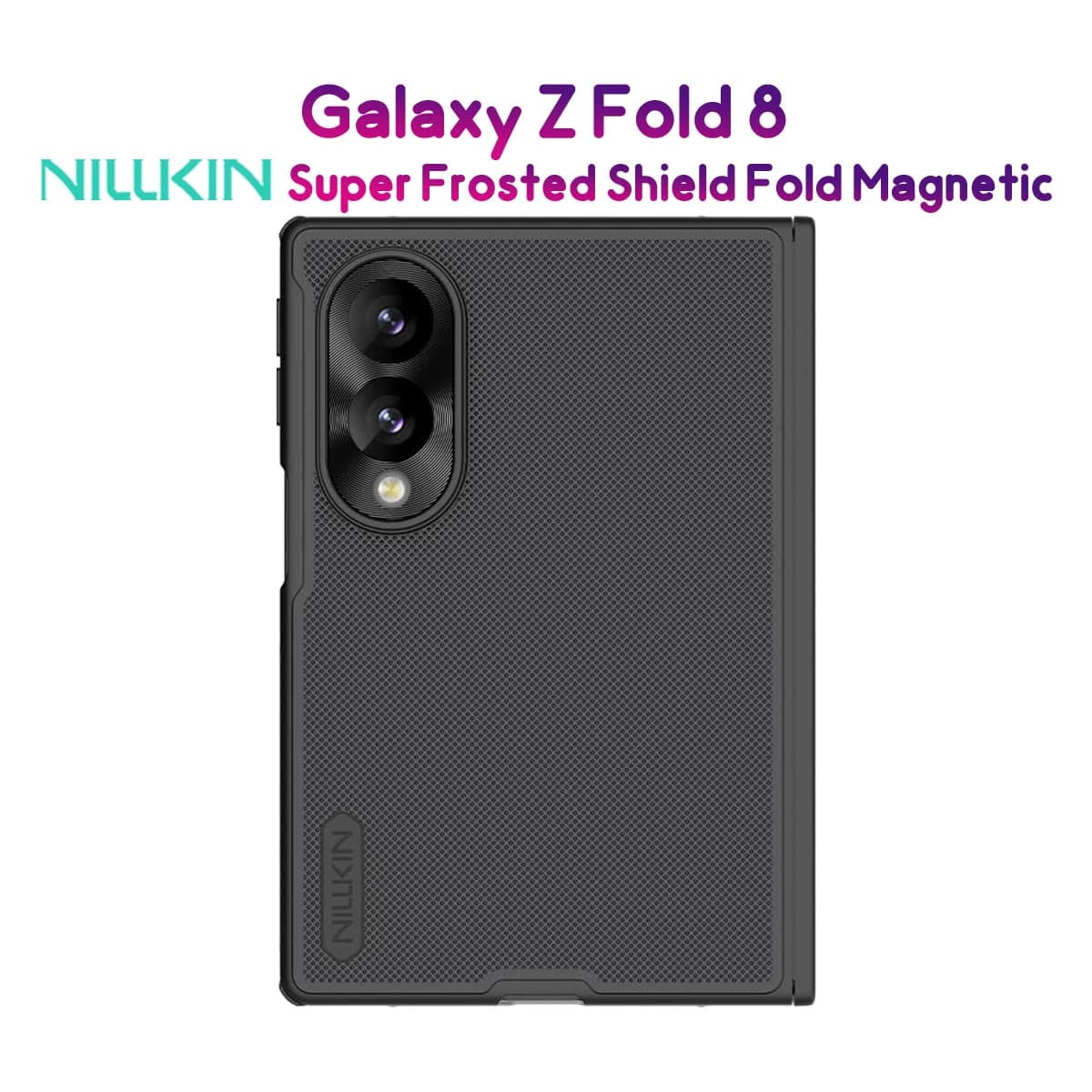 قاب ضدضربه مگنتی Galaxy Z Fold 8 مارک نیلکین مدل Super Frosted Shield Fold