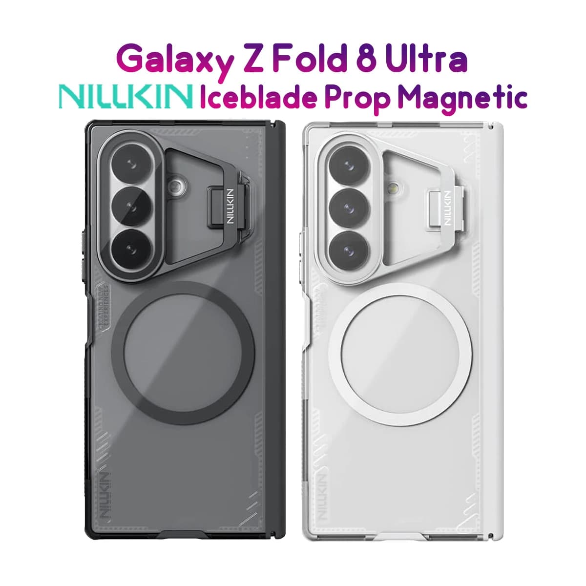 قاب کریستالی کمرا استند شیشه‌ای Galaxy Z Fold 8 Ultra مارک نیلکین مدل Iceblade Prop