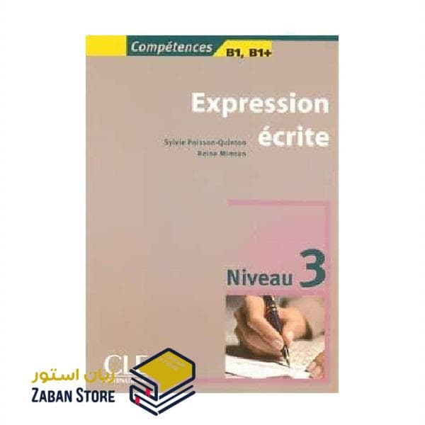 Expression ecrite 3 Niveau B1 اکسپقسیون اکریته سه