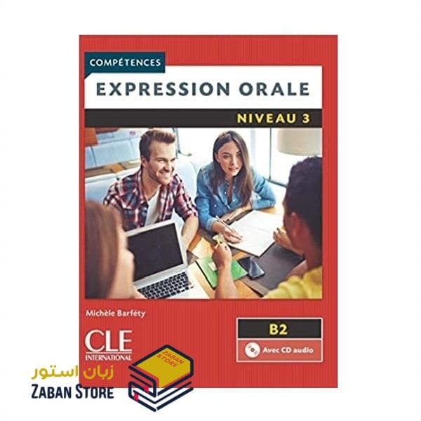 Expression orale 3 Niveau B2 Second Edition اکسپقسیون اقل سه ویرایش دوم رنگی — تصویر ۵