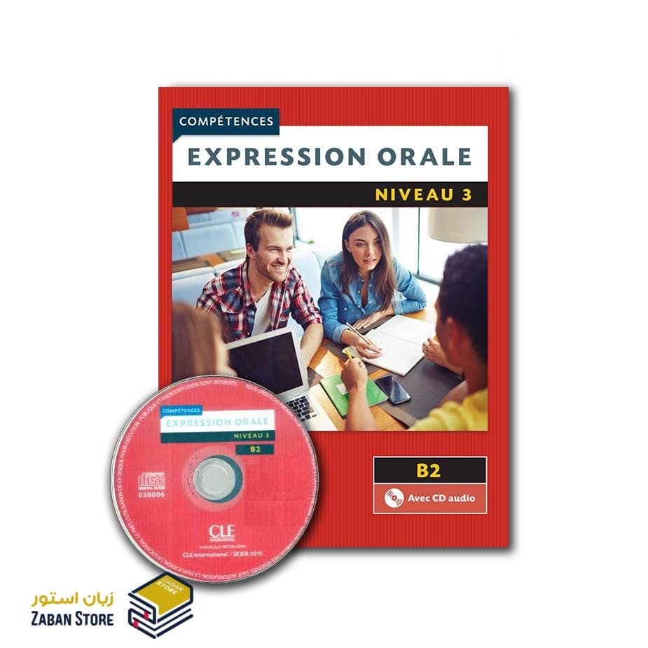 Expression orale 3 Niveau B2 Second Edition اکسپقسیون اقل سه ویرایش دوم رنگی — تصویر ۲